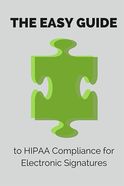 The Easy Guide to HIPAA Compliance for Electronic Signatures